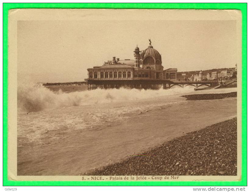 NICE (06) - PALAIS DE LA JETÉE - COUP DE MER - ÉDITION A LA RIVIERA - - Scènes Du Vieux-Nice