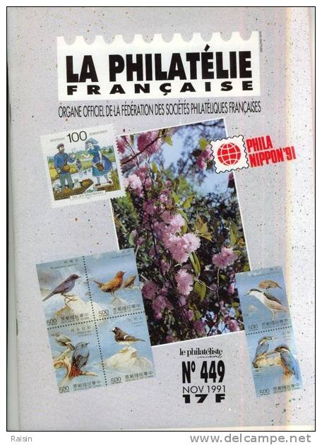 La Philatélie Française N°449 Nov. 1991  Organe Officiel.  TBE - Français (àpd. 1941)