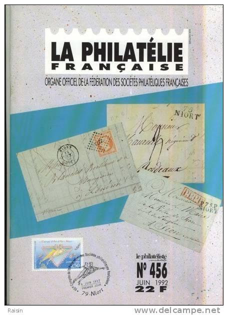 La Philatélie Française N°456 Juin 1992  Organe Officiel  TBE - Francesi (dal 1941))