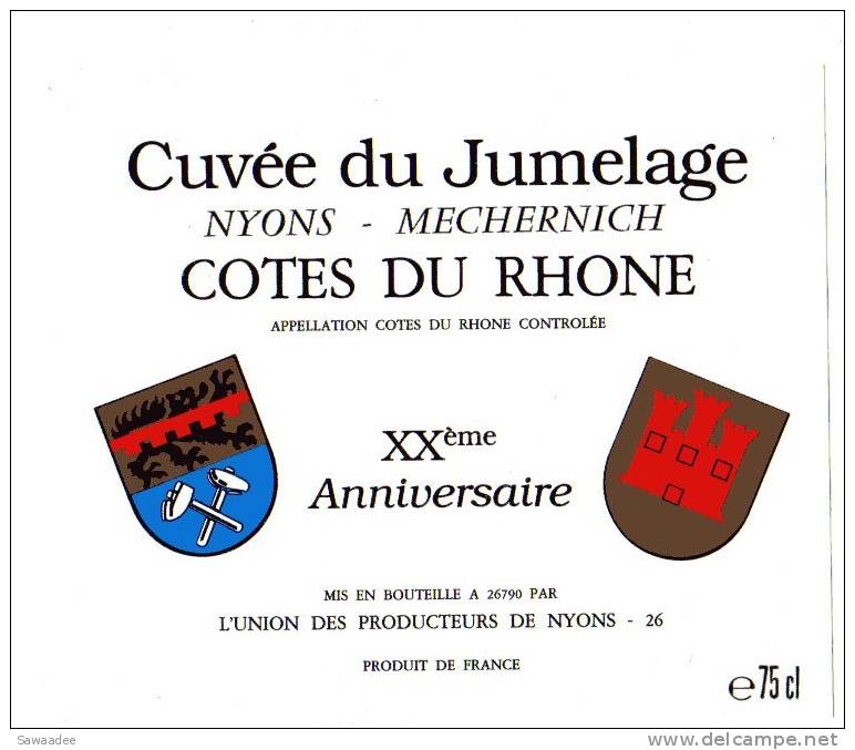 ETIQUETTE DE VIN - COTES DU RHONE - CUVEE DU JUMELAGE NYONS/MECHERNICH XX° ANNIVERSAIRE - ECUSSON - Côtes Du Rhône