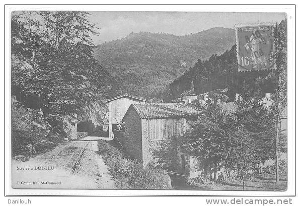 42 // Scierie à DOIZIEU, J Gonin édit, - Saint Chamond