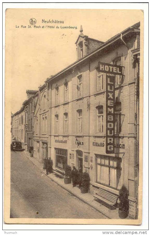 C7904 -  Neufchâteau - La Rue St Roch Et L' Hôtel Du Luxembourg - Neufchâteau