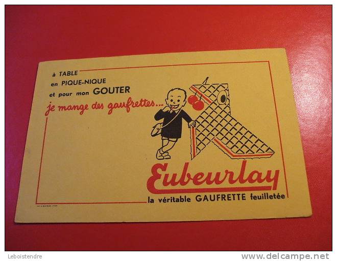 BUVARD :GAUFRETTES EUBEURLAY /  TAILLE: 21 CM X 13.5 CM - Sucreries & Gâteaux