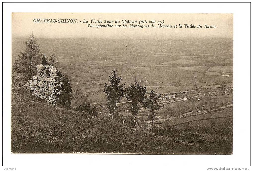 Chateau Chinon: La Vieille Tour Du Chateau, Vue Splendide Sur Les Montagnes Du Morvan Et La Vallée Du Bazois (08-2836) - Chateau Chinon