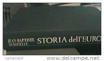 STORIA DELL´ EUROPA DA PREISTORIA AL CROLLO DEL MURO A BERLINO 418 PAG 1° ED 1990 - Histoire, Philosophie Et Géographie