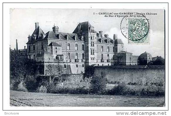 Cpa CADILLAC Sur Garonne -ancien Chateau Du Duc D´epernon - N°1 Hamiaux Ph - Cadillac