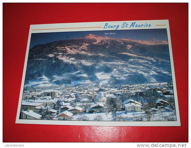 -CPM 2004- (73 SAVOIE)-BOURG ST-MAURICE-VUE GENERALE;EN FOND,LES ARCS -TBEG - Bourg Saint Maurice