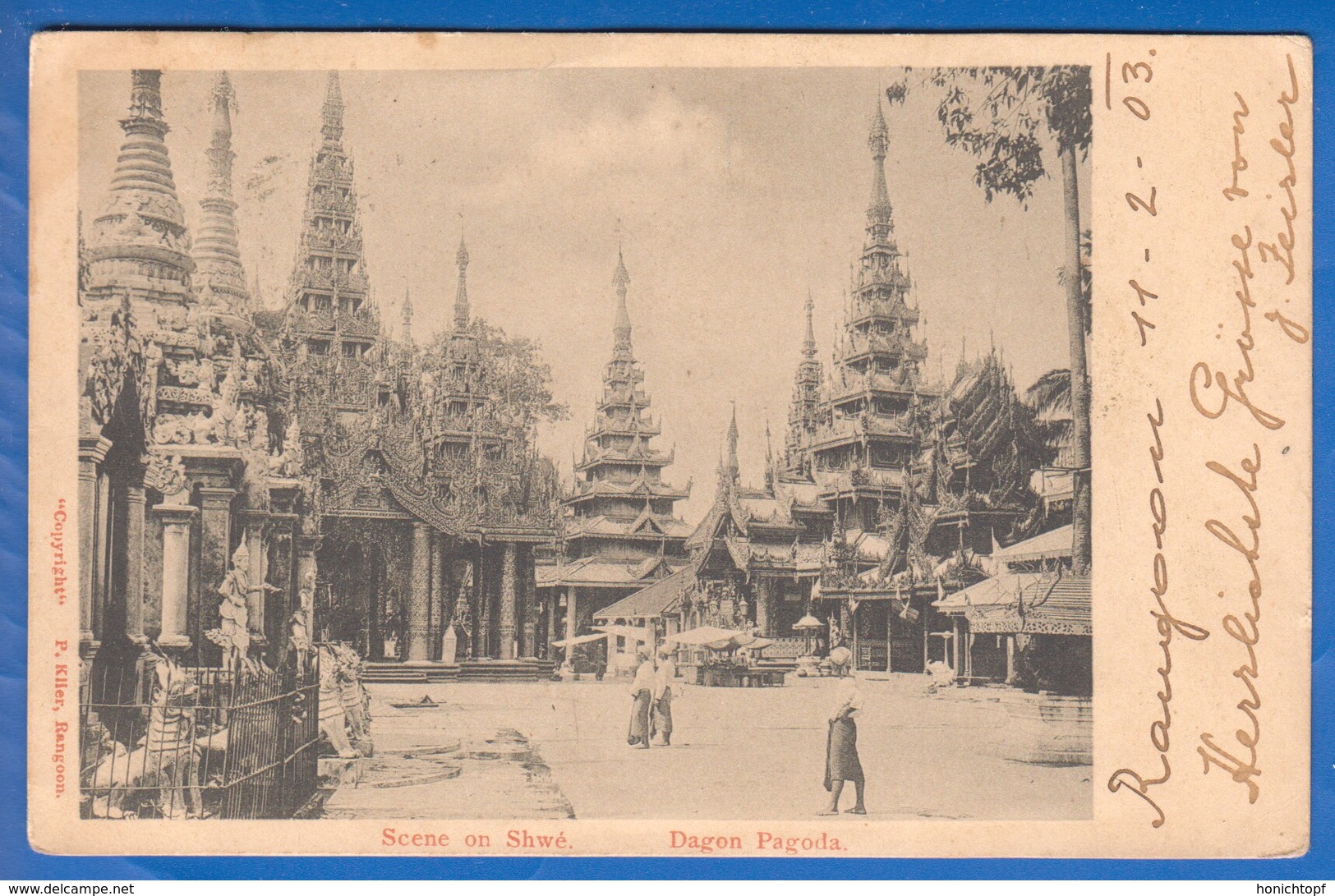 Burma; Myanmar; Rangoon; Scene On Shwe; Dagon Pagoda; Stempel 1903 Hosszufalu Rumänien - Myanmar (Birma)
