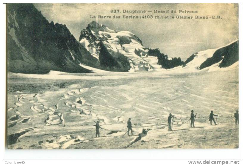 Cpa Alpinisme La Barre Des Ecrins & Le Glacier Blanc Massif Du Pelvoux - Alpinisme