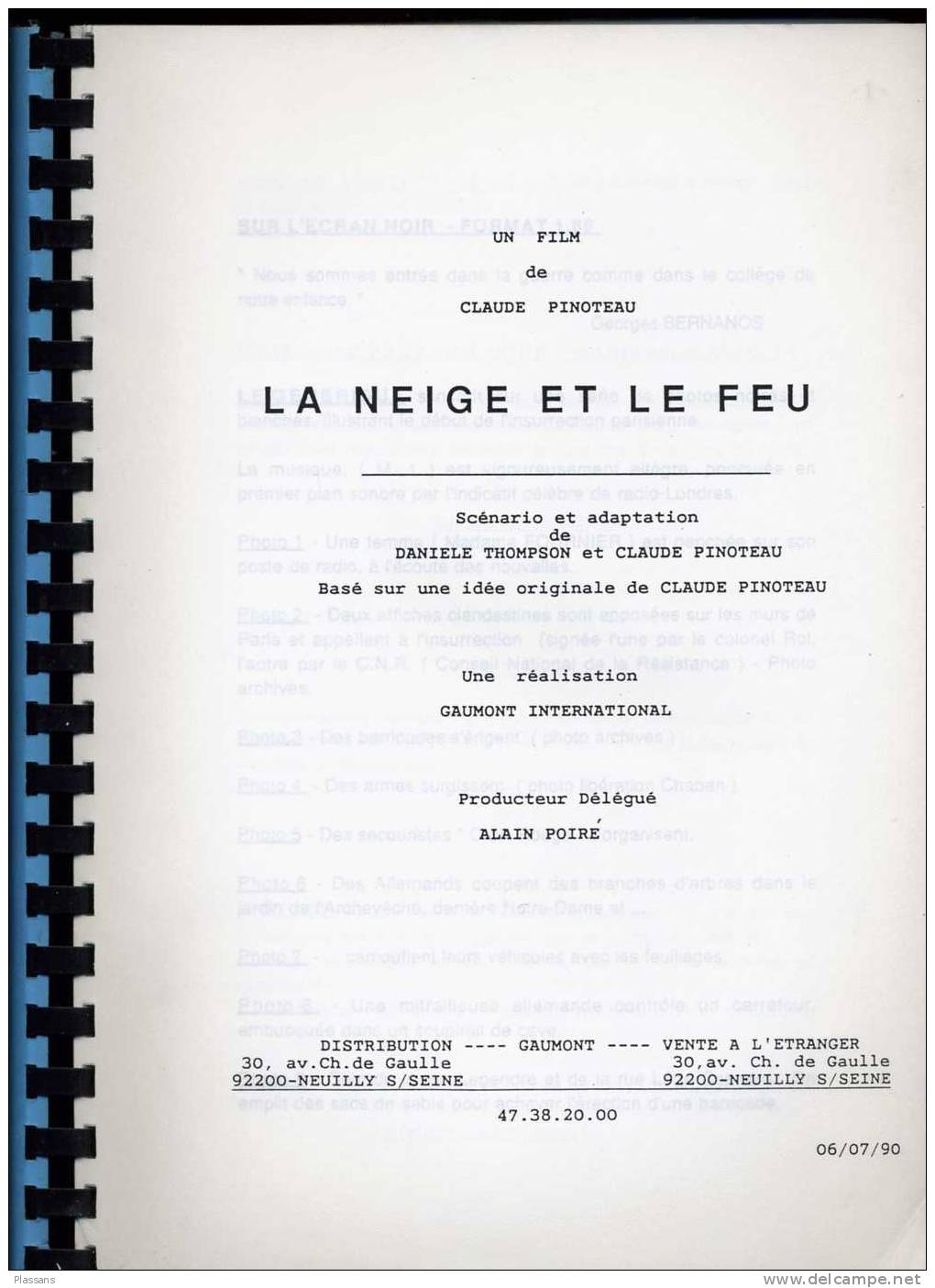 Véritable Scénario De Travail, Film : LA NEIGE ET LE FEU  -  Claude PINOTEAU 1991. Avec Vincent Perrez. Rare - Cinema/Televisione