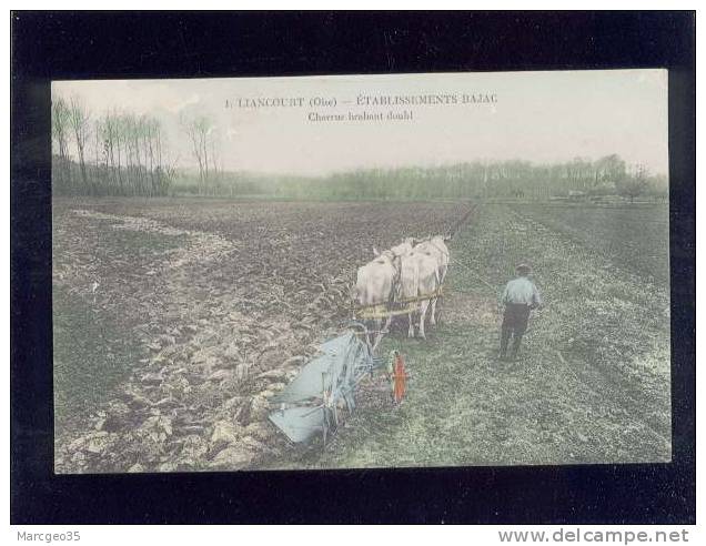 Liancourt établissement Bajac Charrue Brabant Double  Pas D´édit.n° 1 Couleur Attelage Agriculture - Liancourt