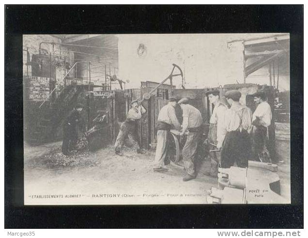 Rantigny établ.albaret Forges Four à Recuire édit.poyet Animée Industrie Usine Belle Carte - Rantigny