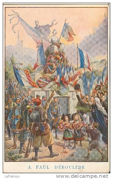 GUERRE 1914-1918-ref  2455- Illustrateur -  A Paul Deroulede   - Bon Etat - Guerre 1914-18