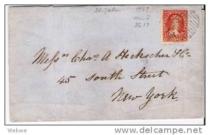 C-St001a/ KANADA -  Cover,  New Brunswick 10 C., Mi. 7 (SG 17) St. Johns-NY 1862 (with Text) - Storia Postale