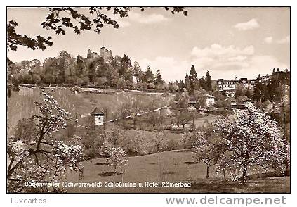 BADENWEILER .(SCHWARZWALD) SCHLOSSRUINE U. HOTEL RÖMERBAD. - Badenweiler