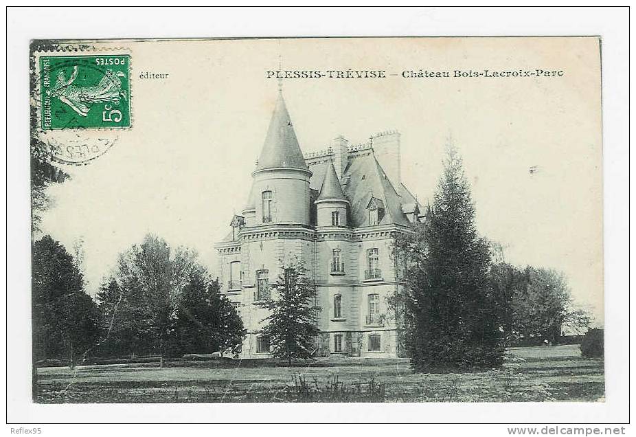 LE PLESSIS TREVISE - CHâteau Bois-Lacroix - Parc - Le Plessis Trevise