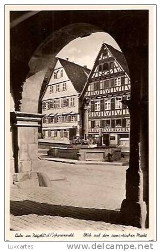 CALW IM NAGOLDTAL / SCHWARZWALD.  BLICK AUF DEN ROMANTISCHEN MARKT. - Calw