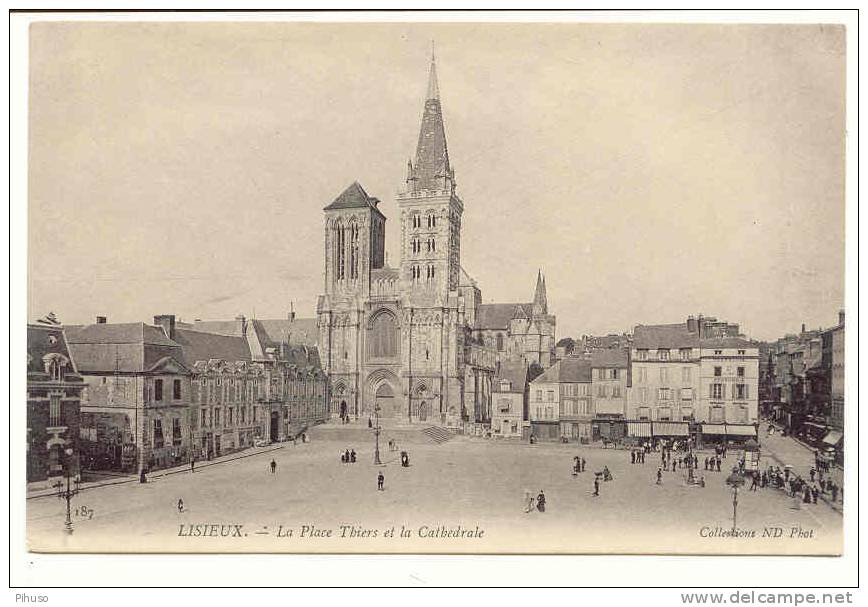 *454*  LISIEUX : La Place Thiers Et La Cathedrale - Lisieux