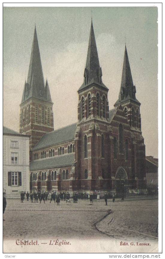 CHÂTELET  -  L' Eglise  - Edit. G. Leroux - Chatelet