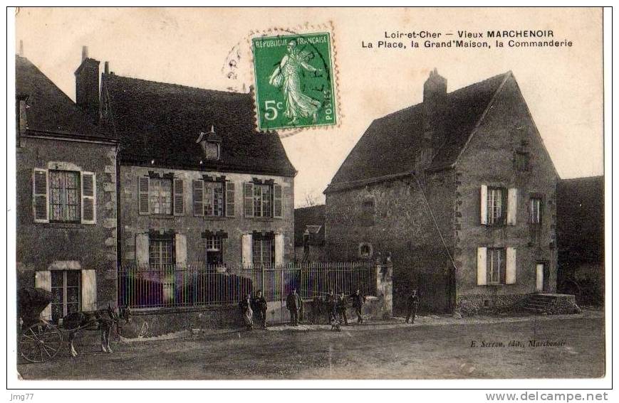 41-017 - VIEUX MARCHENOIR - LA PLACE, LA GRAND'MAISON, LA COMMANDERIE - Marchenoir