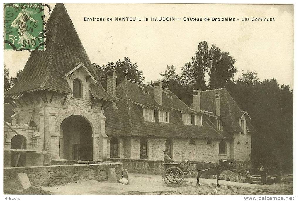 Environs De NANTEUIL-LE-HAUDOIN  -  Château De Droizelles - Nanteuil-le-Haudouin