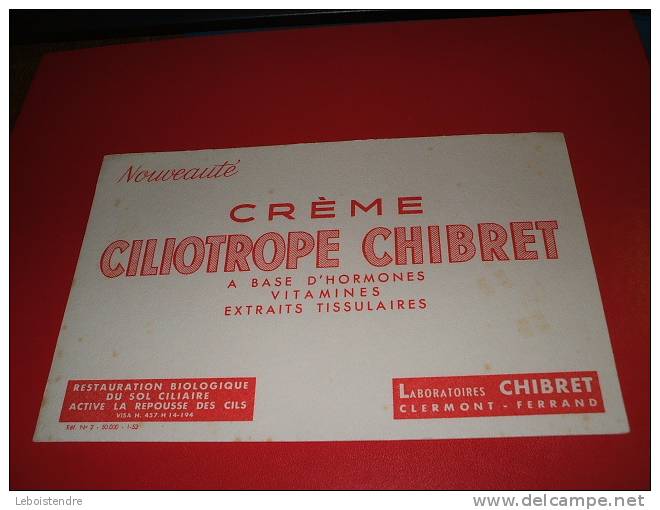 BUVARD : CREME CILIOTROPE CHIBRET- LABORATOIRES CHIBRET CLERMONT FERRAND /TAILLE :21 CM X 13.5 CM - Chemist's