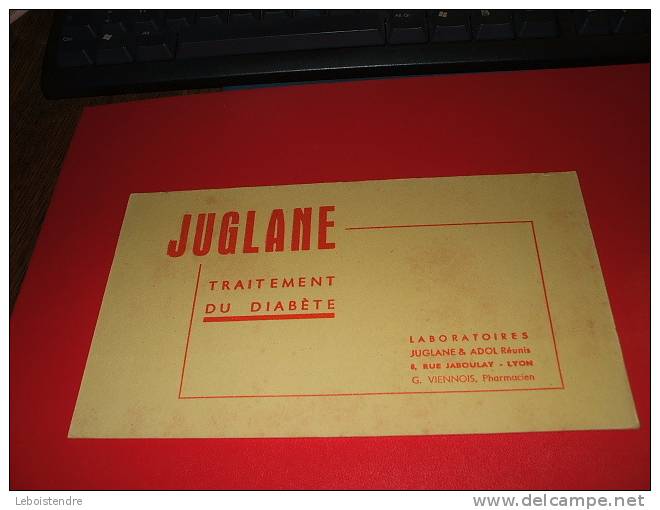 BUVARD :JUGLANE LABORATOIRE JUGLANE & ADOL REUNIS   /TAILLE :21 CM X 12CM - Droguerías