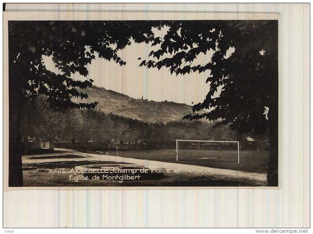 AIGUEBELLE. - Champ De Foire Et église De Montgilbert.(Stade) - Aiguebelle