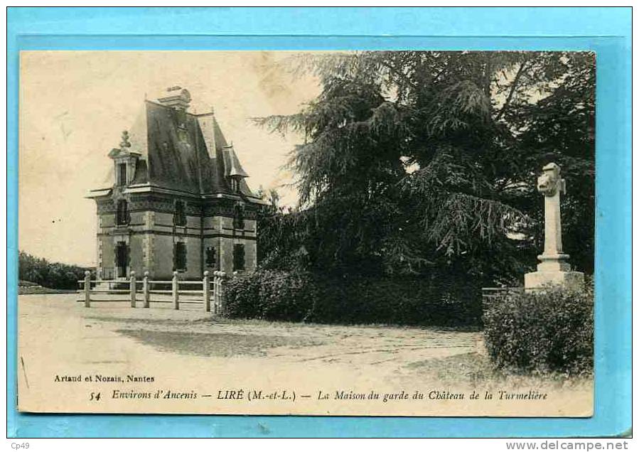 B - 49 - LIRE - La Maison De Garde - Château De La Turmeliére - Allonnes