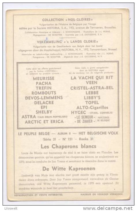 Collection "NOS GLORIES" Le Peuple Belge Serie 31 No 151 Les Chaperons Blancs - Artis Historia