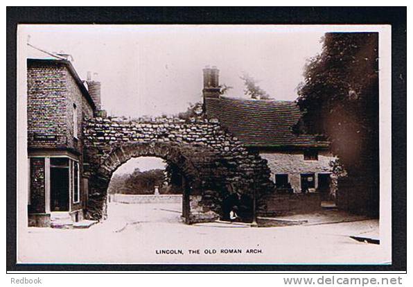 Early Real Photo Postcard The Old Roman Arch Lincoln Lincolnshire - Ref 252 - Otros & Sin Clasificación