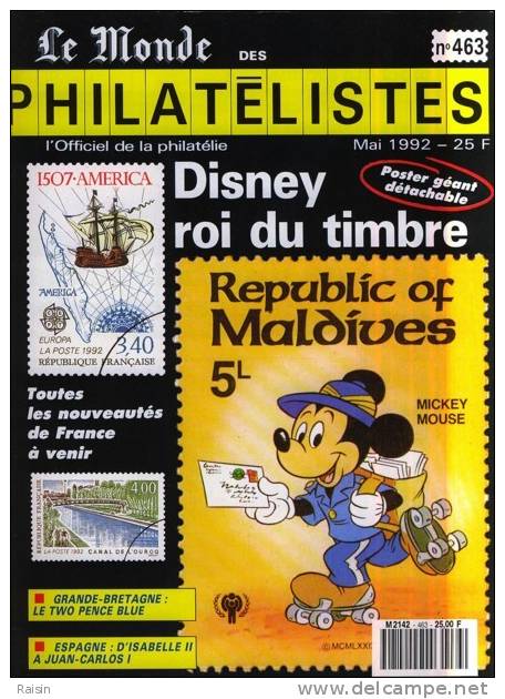 Le Monde Philatélique N°463 Mai1992 DISNEY  MALDIVES  Grande BRETAGNE ESPAGNE TBE - Français (àpd. 1941)