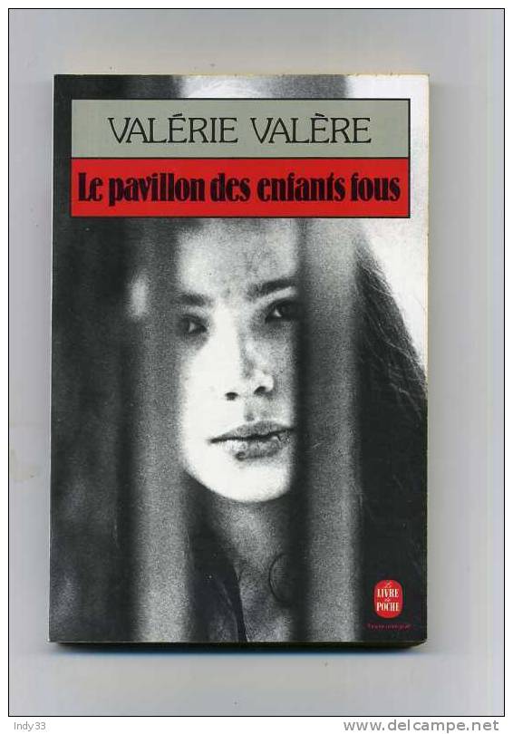 - LE PAVILLON DES ENFANTS FOUS  . PAR V. VALERE. LE LIVRE DE POCHE N°5673    1988. - Novelas Negras