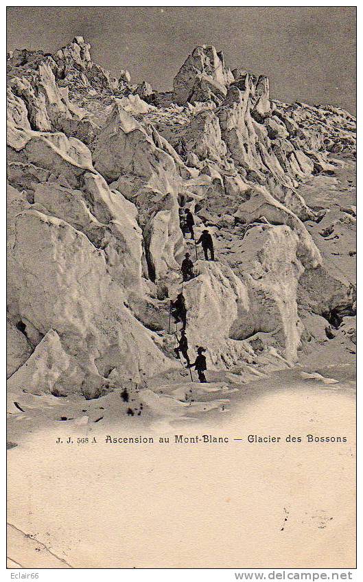 ASCENSION AU MONT BLANC GLACIER DES BOSSONS  ANIME   CPA  Précurseur Année1904 Edit Julien Frére - Alpinisme