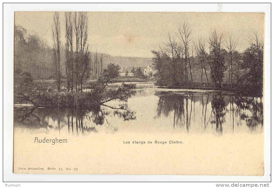 C6531 - AUDERGHEM - Les étangs De Rouge Cloître " Nels Série 11 N° 21 - Auderghem - Oudergem