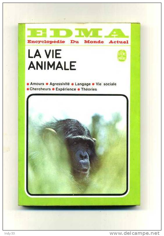 - LA VIE ANIMALE . PAR ENCYCLOPEDIE EDMA. LE LIVRE DE POCHE N°4451    1975 - Encyclopédies