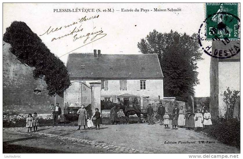 77 PLESSIS LEVEQUE ENTREE DU PAYS MAISON SCHMITT EDIT PANCHERET - Altri & Non Classificati