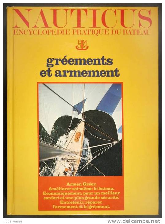 Grééments Et Armement - Nauticus - OEOM Robert Laffont - 365 Pages - N&B - Superbe - Schiffe