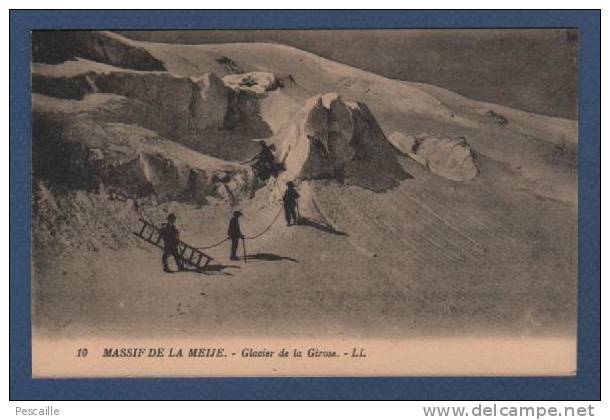 CP MASSIF DE LA MEIJE - GLACIER DE LA GIROSE - LL LEVY ET NEURDEIN REUNIS - ANIMATION ALPINISME - Mountaineering, Alpinism