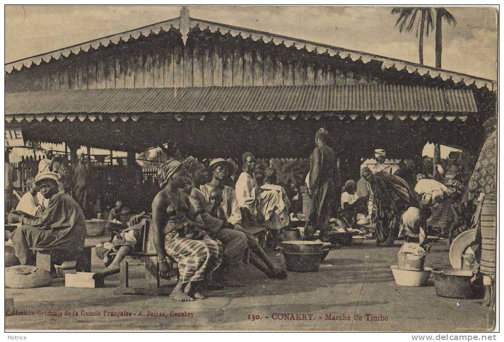 GUINEE FRANCAISE  -   Conakry ; Marché De Timbo. - Guinée Française