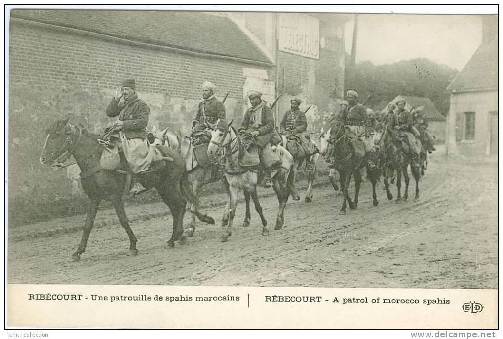 RIBECOURT - Une Patrouille De Spahis Marocains - Ribecourt Dreslincourt