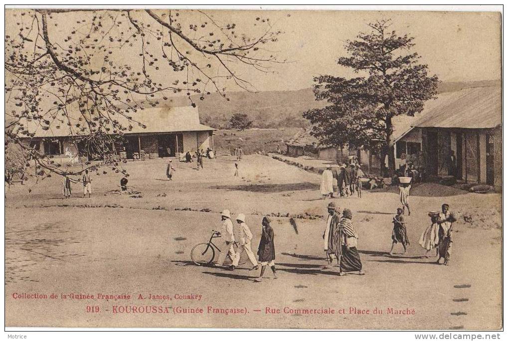 GUINEE FRANCAISE  -    Kouroussa; Rue Commerciale Et Place Du Marché. - Guinée Française