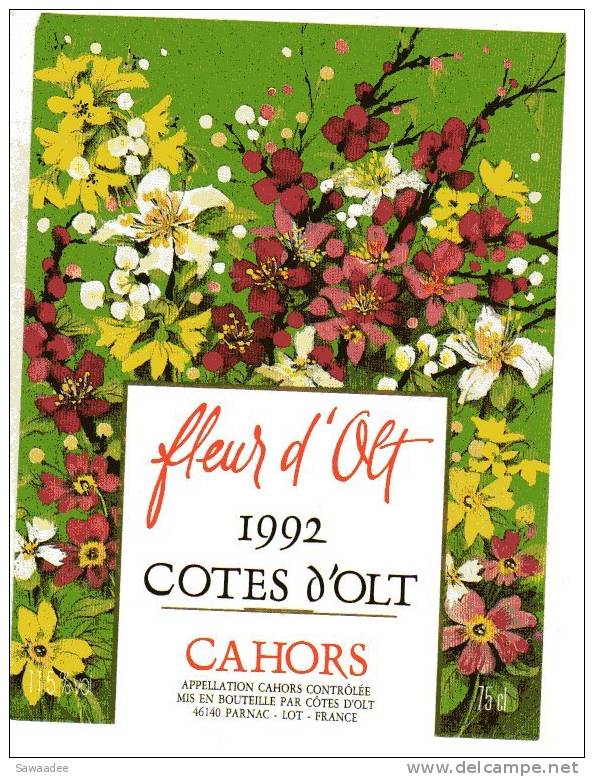 ETIQUETTE DE VIN - CAHORS 1992 - FLEUR D´OLT - FLEURS - Fleurs