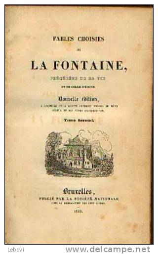 "Fables Choisies - Tome II" LA FONTAINE - Ed. Société Nationale Bxl 1838 Avec Quelques Illustrations - French Authors