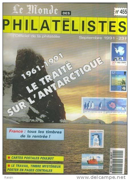 Le Monde Des Philatélistes N°455 Sept;1991 1961-1991 Traité Sur L´Antarctique  Rentrée POULBOT Travail:poster TBE - Französisch (ab 1941)