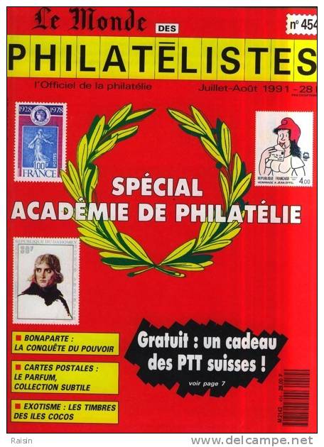 Le Monde Des Philatélistes N°454 Juil.Août1991 Spécial Académie Philatélie BONAPARTE CP.Parfum Iles COCOS TBE - Francés (desde 1941)