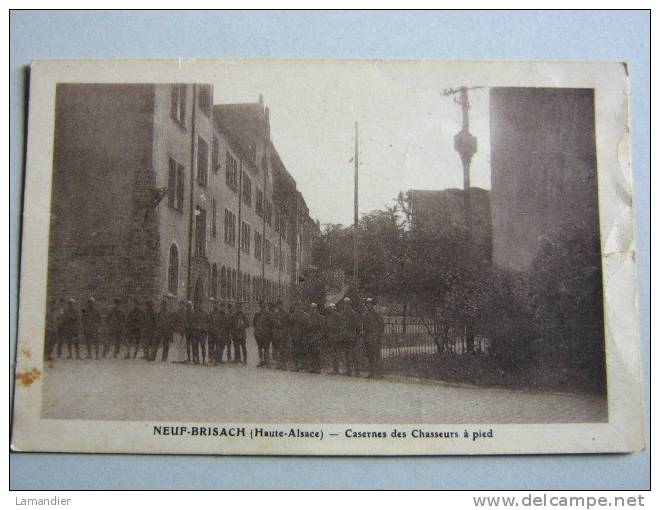 CPA - 68 - NEUF-BRISACH- Caserne Des Chasseurs à Pied - Neuf Brisach