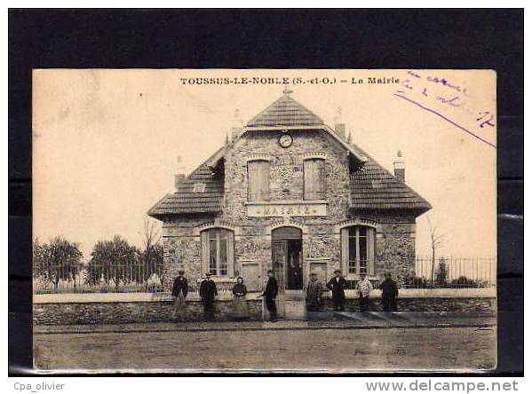 78 TOUSSUS LE NOBLE Mairie, Animée, Ed Pimont, 1917 - Toussus Le Noble