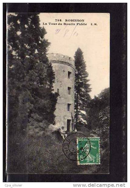 92 ROBINSON Tour Du Moulin Fidèle, Animée, Ed Malcuit EM 798, 1910 - Le Plessis Robinson