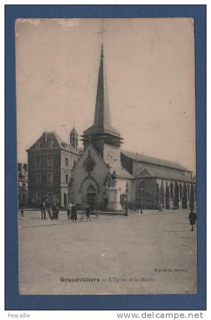 60 - CP GRANDVILLIERS - L´EGLISE ET LA MAIRIE - BOUTEILLE EDITEUR - ANIMATION - CACHET PP 3999 - Grandvilliers